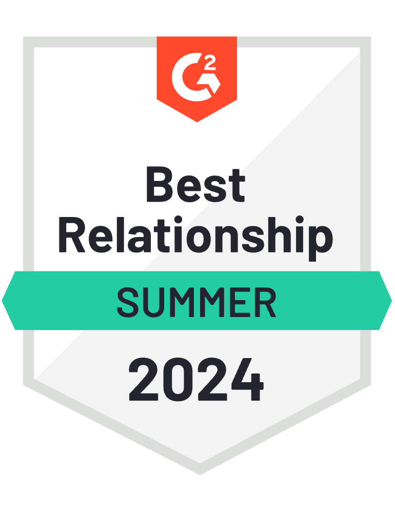 G2 Badge: Best Relationship, Summer 2023